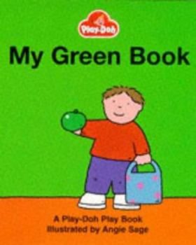 Hardcover A Play-Doh Play Book: My Green Book