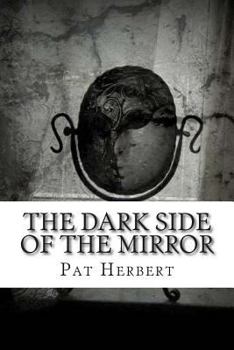 The Dark Side of the Mirror - Book #7 of the Reverend Bernard Paltoquet Mystery Series
