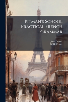 Paperback Pitman's School Practical French Grammar Book
