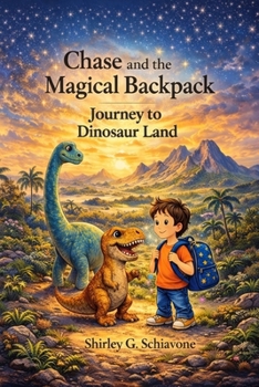 Paperback Chase and the Magical Backpack: Journey to Dinosaur Land Book