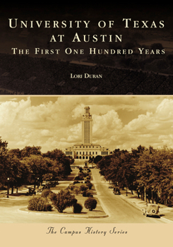 Paperback University of Texas at Austin: The First One Hundred Years Book