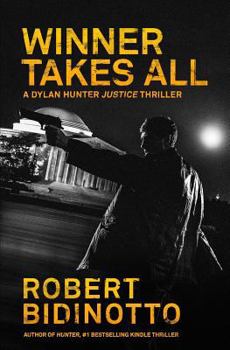 Paperback Winner Takes All: A Dylan Hunter Thriller Book