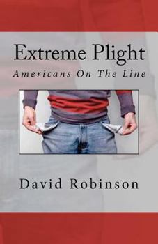 Paperback Extreme Plight: Americans On The Line Book