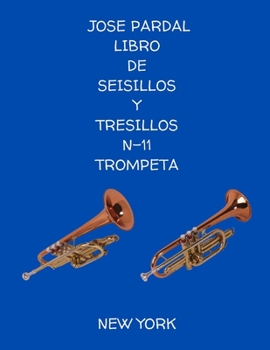 Paperback Libro de Seisillos Y Tresillos N-11 Trompeta New York: New York [Spanish] Book