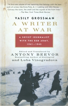 Paperback A Writer at War: A Soviet Journalist with the Red Army, 1941-1945 Book