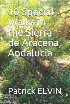 Paperback 10 Special Walks in the Sierra de Aracena, Andalucia Book