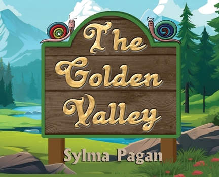 Hardcover The Golden Valley: The Adventures of Carlito and Pepito Book
