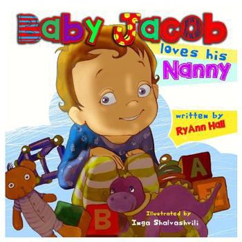 Baby Jacob Loves His Nanny: Children's Book