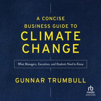 MP3 CD A Concise Business Guide to Climate Change: What Managers, Executives, and Students Need to Know Book