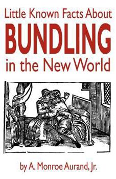 Paperback Little Known Facts About Bundling in the New World Book