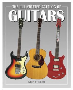 Hardcover The Illustrated Catalog of Guitars (Illustrated Catalog of series) Book