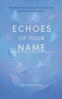Paperback Echoes of Your Name Book