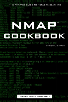 Paperback Nmap Cookbook: The Fat-free Guide to Network Scanning Book