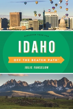 Idaho Off the Beaten Path - Book  of the Off the Beaten Path