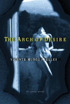 Paperback The Arch of Desire Book