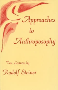 Paperback Approaches to Anthroposophy: (Cw 35) Book