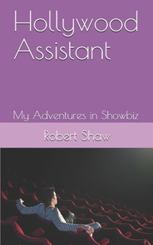 Paperback Hollywood Assistant: My Adventures In Showbiz Book