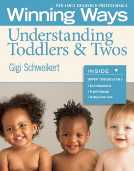 Paperback Understanding Toddlers & Twos [3-Pack]: Winning Ways for Early Childhood Professionals Book