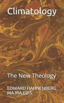 Paperback Climatology: The New Theology Book