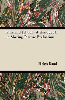 Paperback Film and School - A Handbook in Moving-Picture Evaluation Book