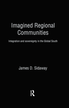 Paperback Imagined Regional Communities: Integration and Sovereignty in the Global South Book