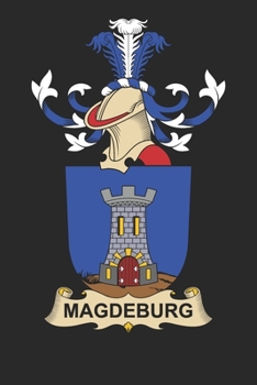 Paperback Magdeburg: Magdeburg Coat of Arms and Family Crest Notebook Journal (6 x 9 - 100 pages) Book