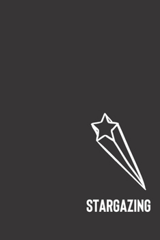 Paperback stargazing: small lined Star Notebook / Travel Journal to write in (6'' x 9'') 120 pages Book