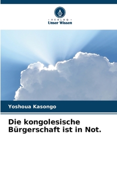 Paperback Die kongolesische Bürgerschaft ist in Not. [German] Book