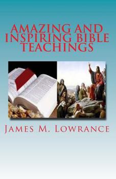 Amazing and Inspiring Bible Teachings: Fourteen Intriguing Scripture Studies