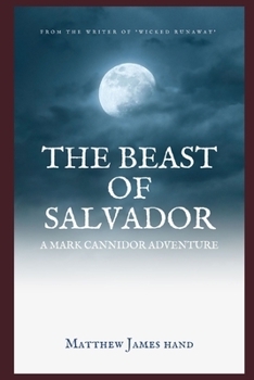 Paperback The Beast of Salvador: A Mark Cannidor Adventure Book