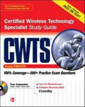 Paperback Cwts Certified Wireless Technology Specialist Study Guide (Exam Pw0-070) [With CDROM] Book