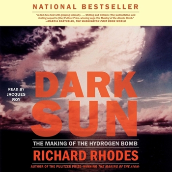 Audio CD Dark Sun: The Making of the Hydrogen Bomb Book