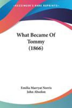 Paperback What Became Of Tommy (1866) Book