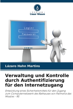 Paperback Verwaltung und Kontrolle durch Authentifizierung für den Internetzugang [German] Book