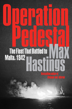 Hardcover Operation Pedestal: The Fleet That Battled to Malta, 1942 Book