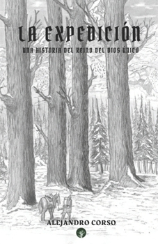 Paperback La Expedición: Una Historia del Reino del Dios Único [Spanish] Book