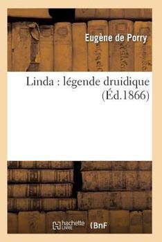 Paperback Linda: Légende Druidique [French] Book