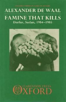 Hardcover Famine That Kills: Darfur, Sudan, 1984-1985 Book