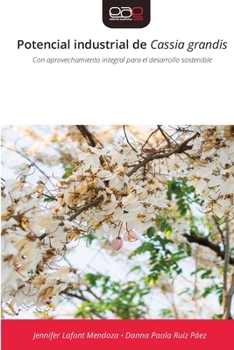 Potencial industrial de Cassia grandis