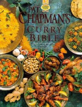 Hardcover Pat Chapman's Curry Bible: Every Favourite Recipe from the Indian Restaurant Menu Book
