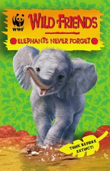 Paperback WWF Wild Friends: Elephants Never Forget Book