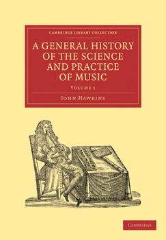 Paperback A General History of the Science and Practice of Music - Volume 1 Book