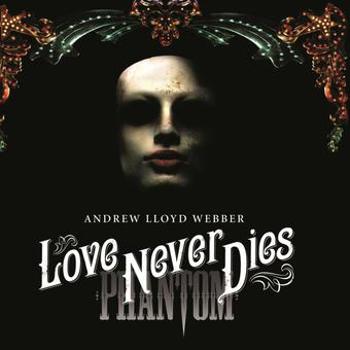 Music - CD Love Never Dies (Cast Recording) (2 CD) Book