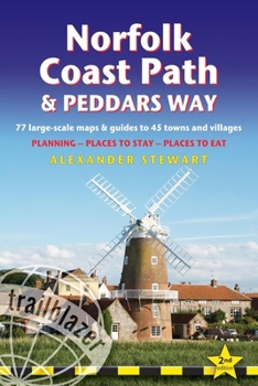 Paperback Norfolk Coast Path & Peddars Way: Knettishall Hall to Cromer & Great Yarmouth - Includes 75 Large-Scale Walking Maps & Guides to 33 Towns and Villages Book