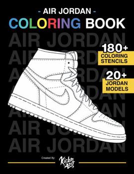 Paperback Air Jordan Coloring Book - Created by: KicksArt: The ultimate Jordan coloring book! [Large Print] Book