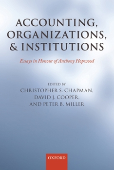 Paperback Accounting, Organizations, and Institutions: Essays in Honour of Anthony Hopwood Book