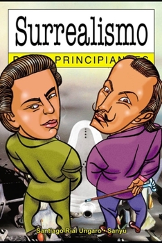 Paperback Surrealismo para principiantes: con ilustraciones de Sanyú [Spanish] Book