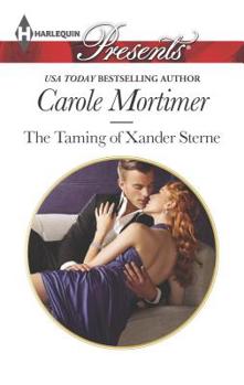 The Taming of Xander Sterne - Book #2 of the Twin Tycoons