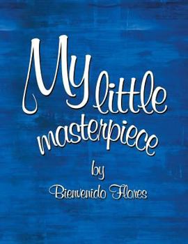 Paperback My Little Masterpiece Book