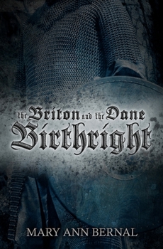 The Briton and the Dane: Birthright - Book #2 of the Briton and the Dane